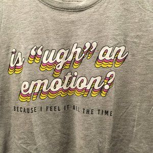 Is "ugh" an emotion? Tee XXL